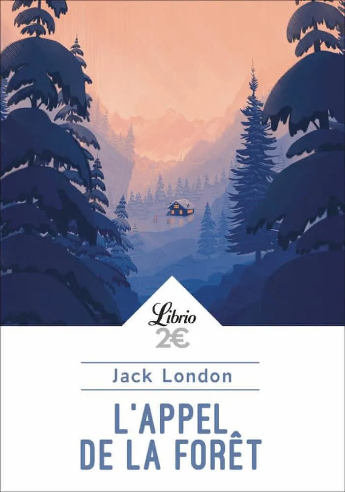 Jack London: L'Appel de la forêt (French language, 2019, Librio)