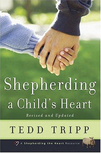 Tedd Tripp: Shepherding a Child's Heart (1995)
