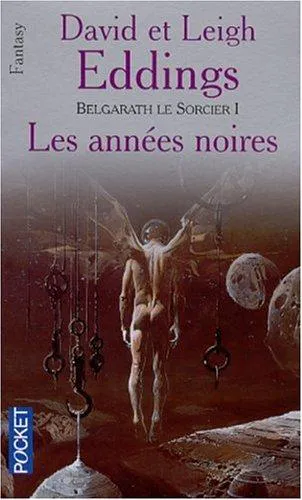 David Eddings, Leigh Eddings: Les Années noires (French language, 2002, Presses Pocket)