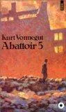 Kurt Vonnegut: Abattoir 5 ou La croisade des enfants : farandole d'un bidasse avec la mort par Kurt Vonnegut Jr... (French language, 1992, Éditions du Seuil)