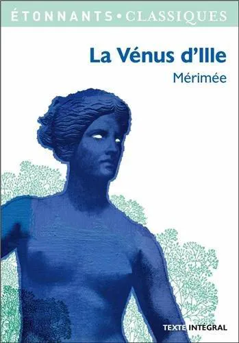 Prosper Mérimée: La Vénus d'Ille (French language, 2007, Flammarion)