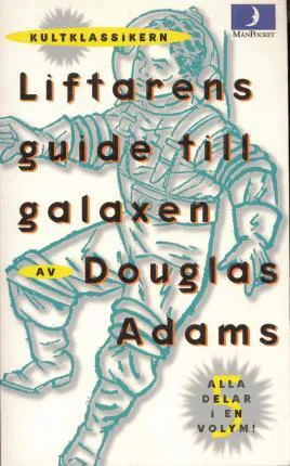 دوغلاس آدمز: Liftarens guide till galaxen (Swedish language, 2002)