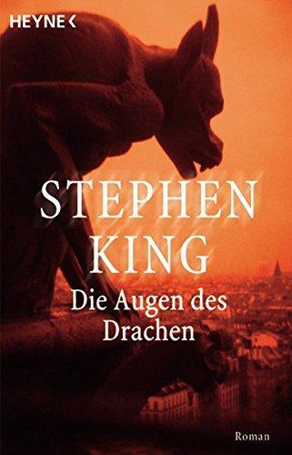 Stephen King: Die Augen des Drachen (German language, 2016, Wilhelm Heyne Verlag)