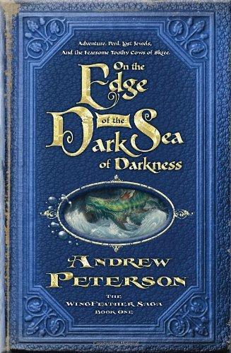 Andrew Peterson: On the Edge of the Dark Sea of Darkness (Paperback, 2008, WaterBrook Press)