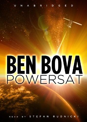 Ben Bova: Powersat (AudiobookFormat, 2011, Blackstone Audio, Inc.)