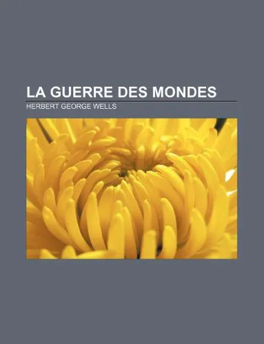 H. G. Wells: La Guerre des mondes (French language, 2011)