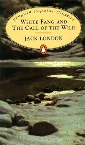 Jack London: White Fang & Call of the Wild (2007, Penguin Books)
