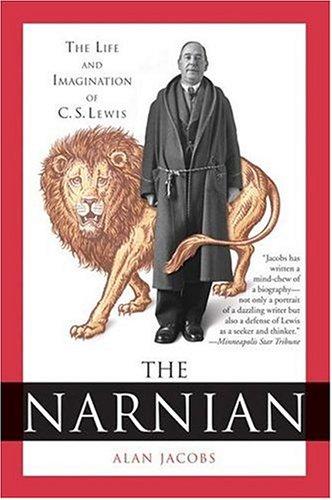 Alan Jacobs: The Narnian (Paperback, 2006, HarperOne)