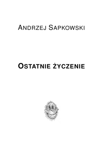 Andrzej Sapkowski: Ostatnie życzenie (Paperback, Polish language, 1995, SuperNOWA)