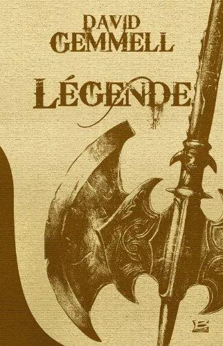 David Gemmell: Légende (French language, 2010, Bragelonne)
