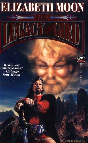 Elizabeth Moon: The legacy of Gird (1996, Baen Books)