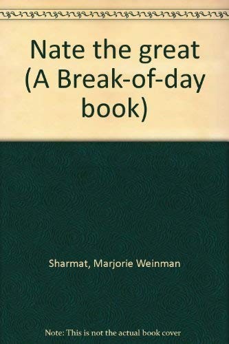 Marjorie Weinman Sharmat: Nate the Great (Break-Of-Day Book) (Paperback, 1972, Coward McCann)