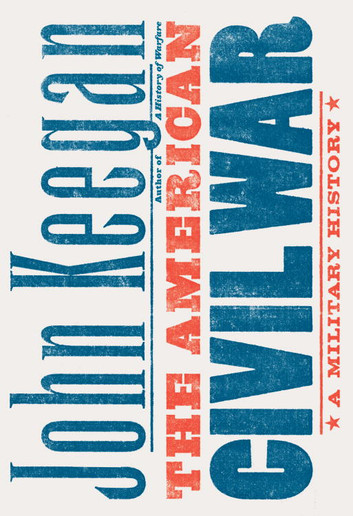 The American Civil War (EBook, 2010, Knopf Doubleday)
