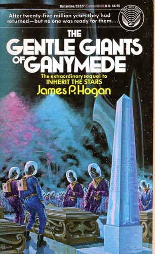 James P. Hogan: The Gentle Giants of Ganymede (Paperback, 1984, Del Rey)