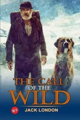 Jack London: The Call of the Wild (2020, Independently Published book edition)