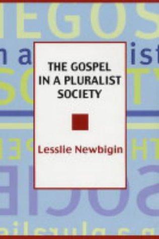 Lesslie Newbigin: The Gospel in a Pluralist Society (Paperback, 2004, SPCK Publishing)