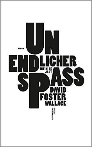 David Foster Wallace: Unendlicher Spaß (German language, 2009, Kiepenheuer & Witsch)