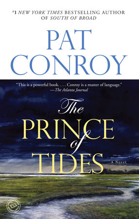 Pat Conroy: The Prince of Tides (Paperback, 2005, Dial Press Trade Paperbacks)