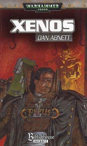 Dan Abnett: Xenos (French language, 2006)