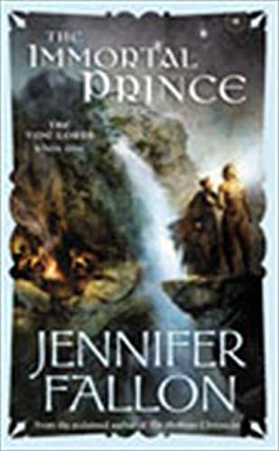 Jennifer Fallon: The Immortal Prince (Paperback, 2007, HarperCollins, Brand: HarperCollins Publishers (Australia) Pty Ltd)