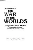 H. G. Wells: A Critical Edition of the War of the Worlds (1993, Indiana University Press)