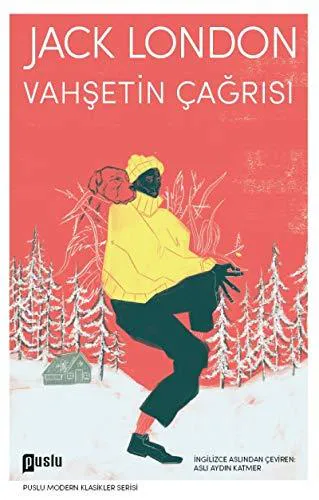 Jack London: Vahsetin Cagrisi (Turkish language, 2018)