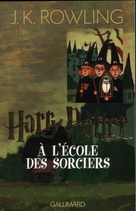 J.K. Rowling: Harry Potter à l'école des sorciers (French language, 2006, Gallimard)