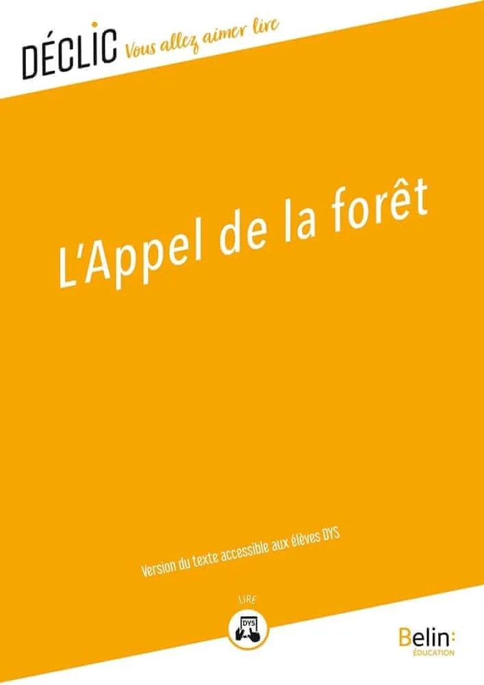 Jack London: L'appel de la forêt - DYS: Version du texte accessible aux DYS (French language, 2021)