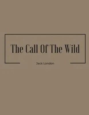 Jack London: The Call of the Wild (2017, Kindle Direct Publishing)