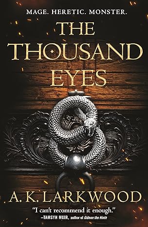 A. K. Larkwood: The Thousand Eyes (EBook, 2022, Tor Books)