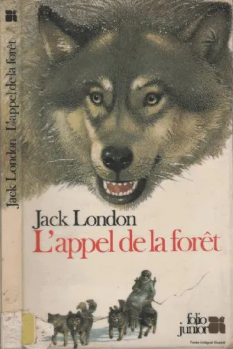 Jack London: L'Appel de la forêt (French language, 1985, Éditions Gallimard)