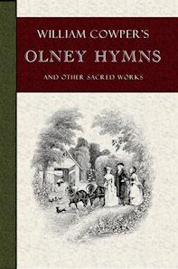 William Cowper: William Cowper's Olney Hymns (Paperback, 2009, Curiosmith)