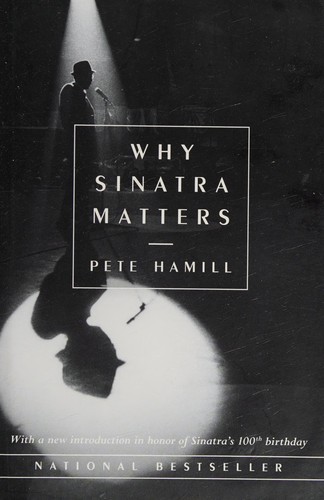 Pete Hamill: Why Sinatra matters (2015)