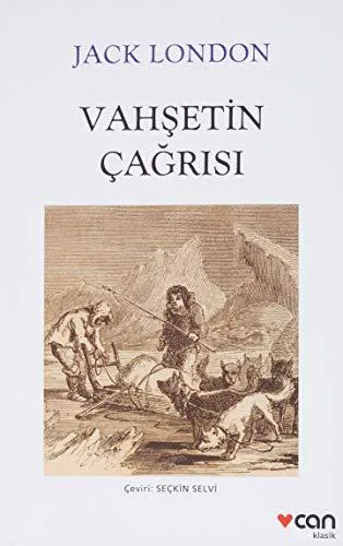 Jack London: Vahşetin Çağrısı (Turkish language, 2019, Can Yayınları)