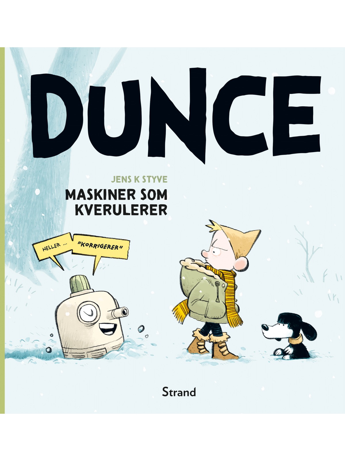 Jens K. Styve: Maskiner som kverulerer (Hardcover, Nynorsk language, 2024, Strand Forlag)