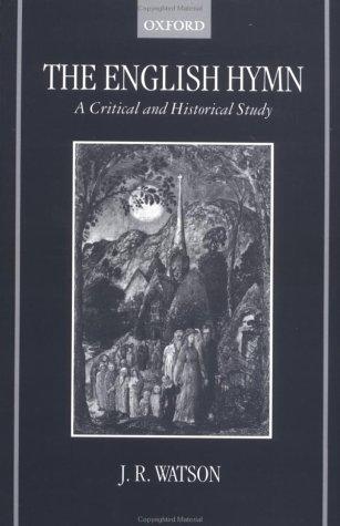 James R. Watson: The English Hymn (Oxford University Press, USA)