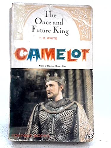 Terence Hanbury White: The Once and Future King (Paperback, Fontana)