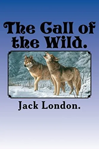 Jack London: The Call of the Wild (2016, Kindle Direct Publishing)