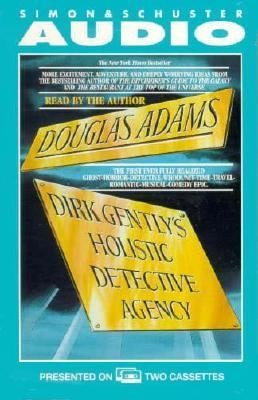 دوغلاس آدمز: Dirk Gentlys Holistic Detective Agency (Simon & Schuster Audio)