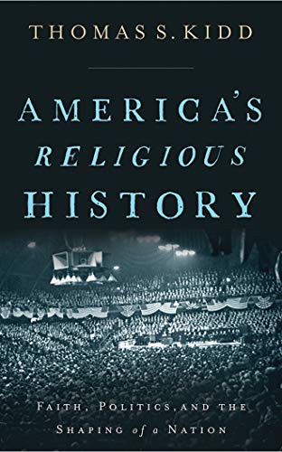 Thomas S. Kidd, Tom Parks: America's Religious History (AudiobookFormat, Zondervan on Brilliance Audio)