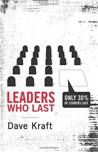 Dave Kraft: Leaders Who Last (2010)