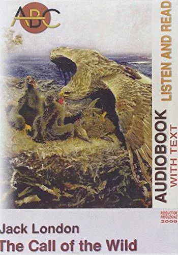Jack London: The call of the wild. Audiolibro. CD Audio e CD-ROM (2008)