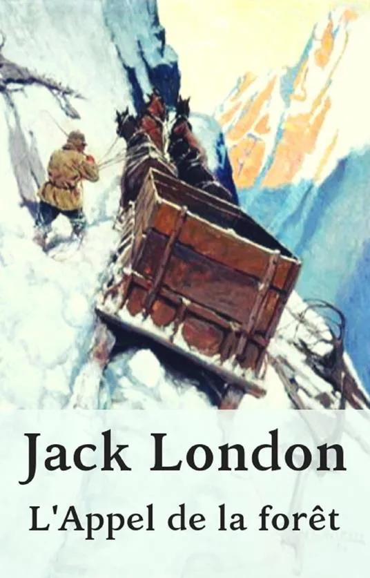 Jack London: Jack London: L'Appel de la forêt (French language, 2019, epubli)