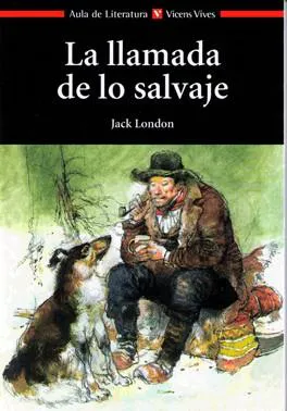 Jack London: La llamada de lo salvaje (Spanish language, 2004, Editorial Juventud)