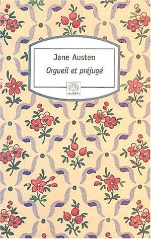 Jane Austen, Houghton Mifflin Harcourt Publishing Company Staff: Orgueil et préjugé (Paperback, French language, 2004, MOTIFS)