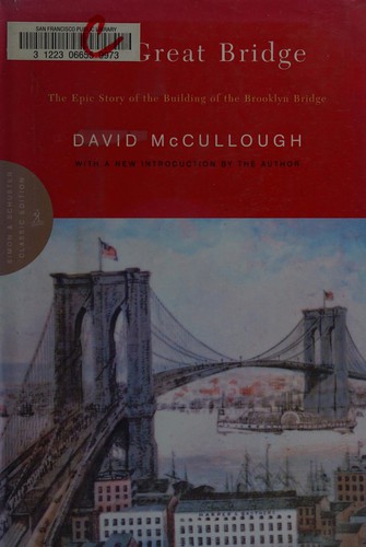 David McCullough: The Great Bridge (Hardcover, 2001, Simon & Schuster)