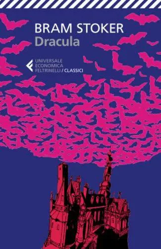 Bram Stoker, Greg Hildebrandt, Michael Burgan, Stacy King, J D Barker, Jonty Claypole, Cristina Artenie, Dragos Moraru, Bram Bram Stoker, Benny Fuentes, Tod Smith, Jose Ruiz: Dracula (Italian language, 2015, Feltrinelli)