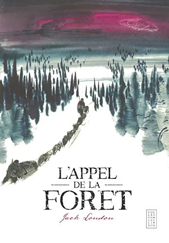 Jack London: L'Appel de la forêt (French language)