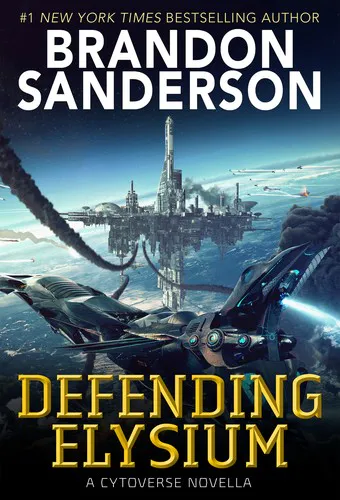 Brandon Sanderson: Defending Elysium (2021, Dragonsteel Press)