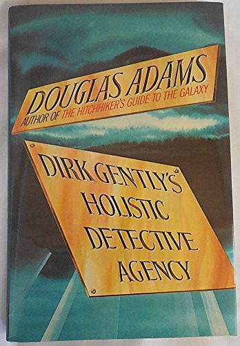 دوغلاس آدمز: Dirk Gently's Holistic Detective Agency (Hardcover, 1990, Random House Value Publishing)